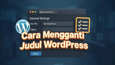 Cara Mengganti Judul Wordpress Site Title Tagline