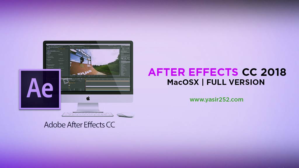 Adobe After Effects CC 2018 MacOSX Full Version  YASIR252