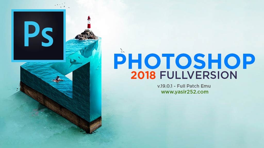 Adobe Photoshop CC 2018 Full Version x64 v19.1.3  YASIR252