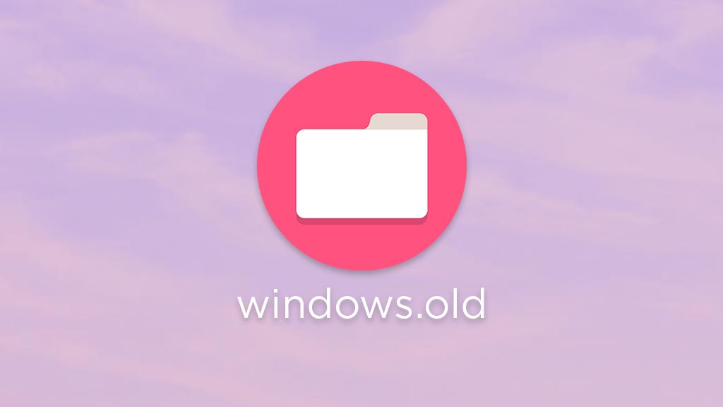 Cara menghapus folder windows old dan fungsi