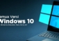 Jenis Windows 10 Semua Versi