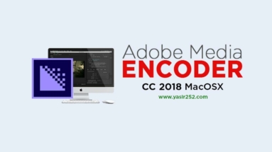 Download Adobe Media Encoder CC 2018 MacOSX Full Version