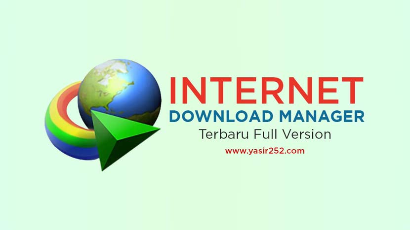 Download IDM Full Version 6.36 Build 3 Terbaru | YASIR252