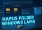 Cara Hapus Sisa Folder Windows Program Files Lama