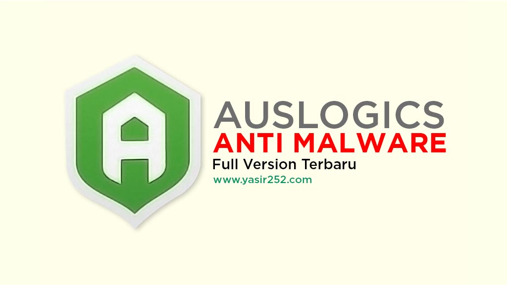 Download Auslogics Anti Malware Full Version Gratis