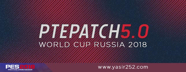 Download PTE Patch 5.0 World Cup Russia PES 2018