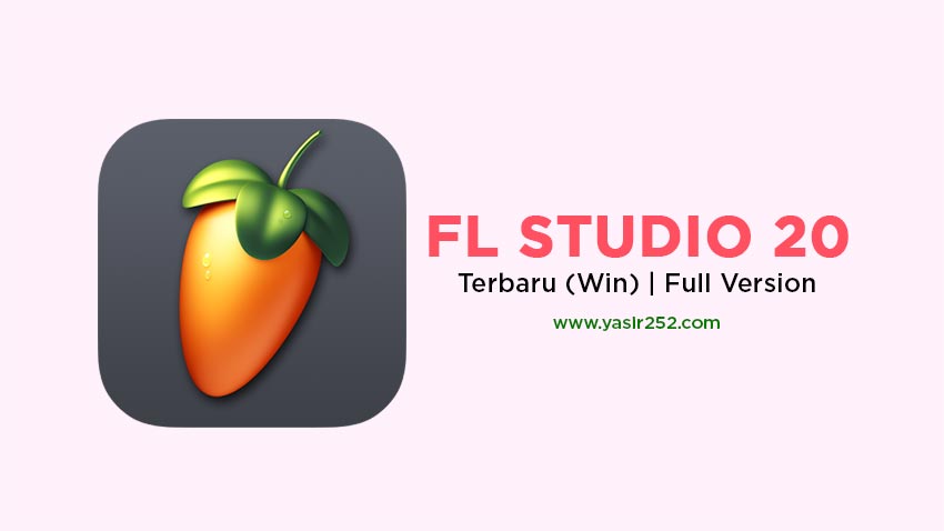 Download FL Studio 20 Full Version Gratis