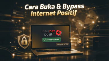 Tutorial Cara Membuka & Bypass Internet Positif di PC 2026