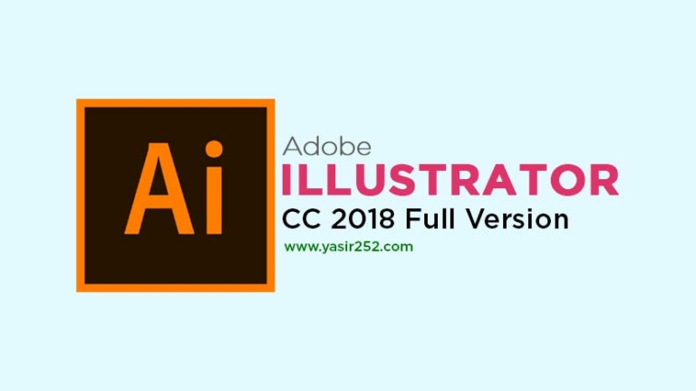 Adobe Illustrator CC 2018 Full Free 64 Bit [DL] | YASIR252