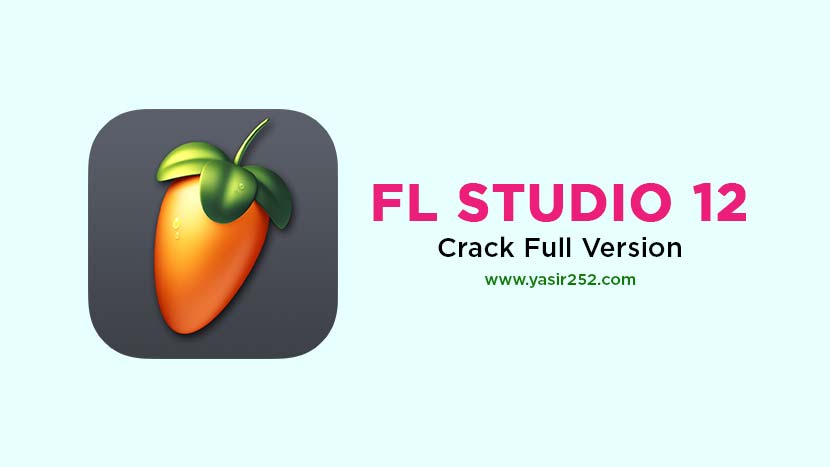 Download FL Studio 12 Full Version Free For PC