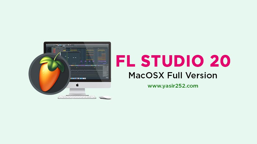 FL Studio 21.0.2.2931 - Download for Mac Free