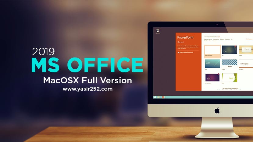 Microsoft Office 2019 VL 16.17 for MacOS Mojave | YASIR252