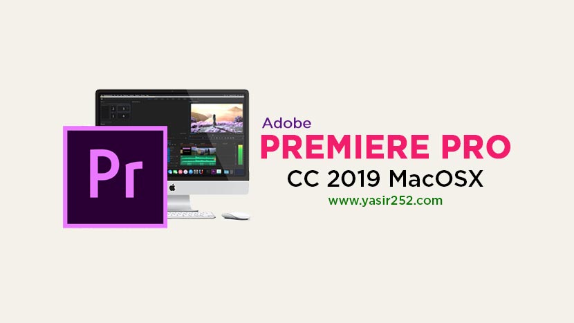 Download Adobe Premiere Pro CC 2019 MacOSX Full Version Crack
