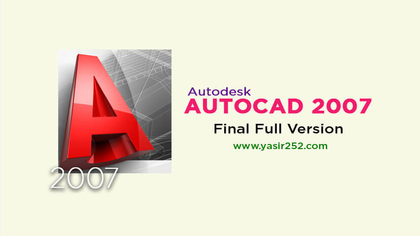 AutoCAD 2007 Free Download Full Version With Crack