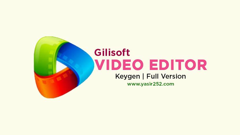 Download Gilisoft Video Editor Full Version