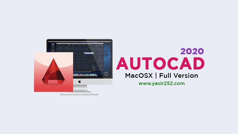 Download AutoCAD 2020 MacOSX Full Version