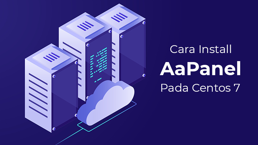 Cara Install AaPanel di VPS Server CentOS 7