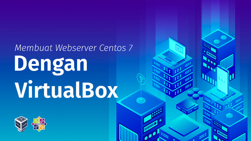 Tutorial Belajar Installasi Server Centos 7 Di VirtualBox