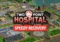 Download Two Point Hospital Full Version Speedy Recovery