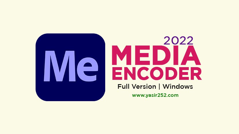 Adobe Media Encoder 2022 Full Version 64 Bit (PC)