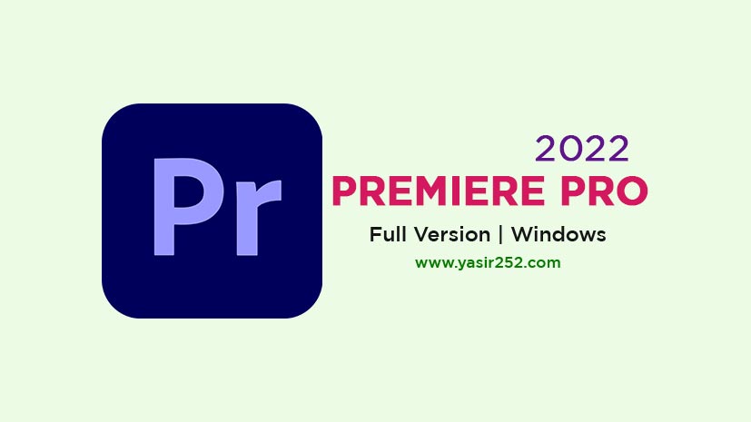 Download Adobe Premiere Pro 2022 Full Version Gratis