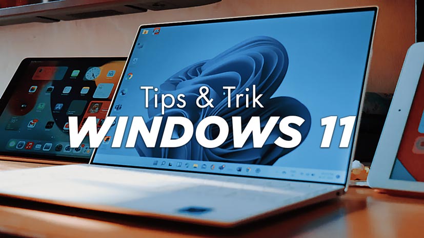 Tips Trik Windows 11
