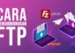 Cara Connect FTP Cpanel Plesk di FileZilla