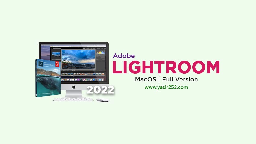 Lightroom Classic 2022 Mac Free Download Full Version