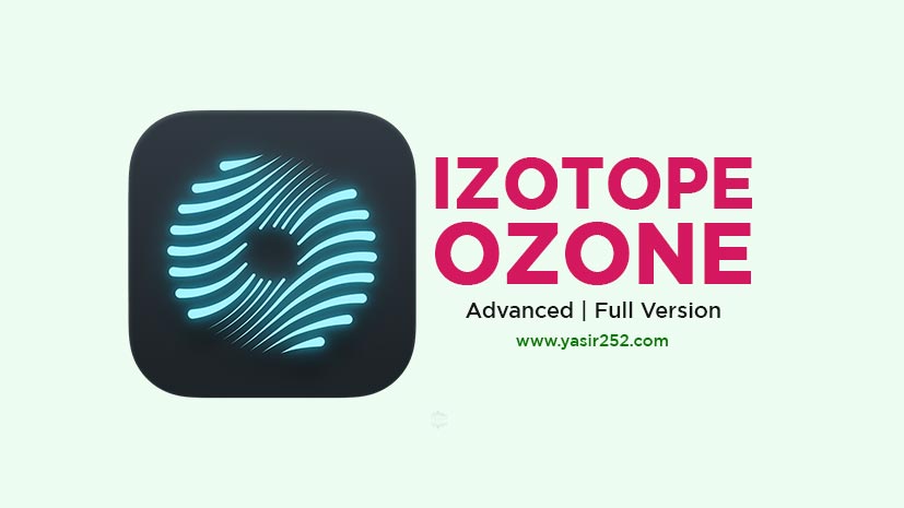 Download iZotope Ozone Full Crack