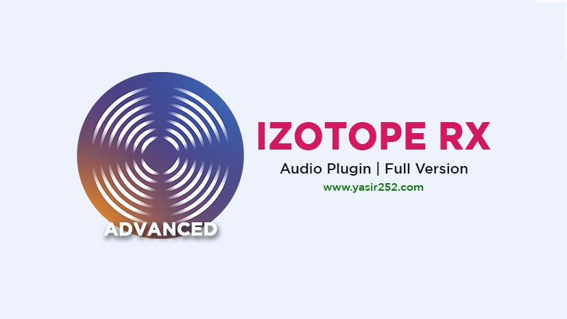 iZotope RX Advanced Crack Full Download PC