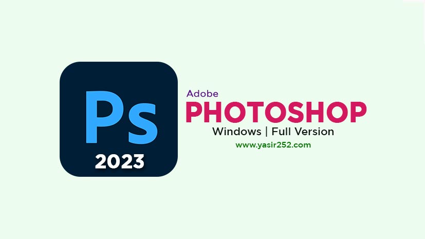 Download Adobe Photoshop 2023 Full Version Free