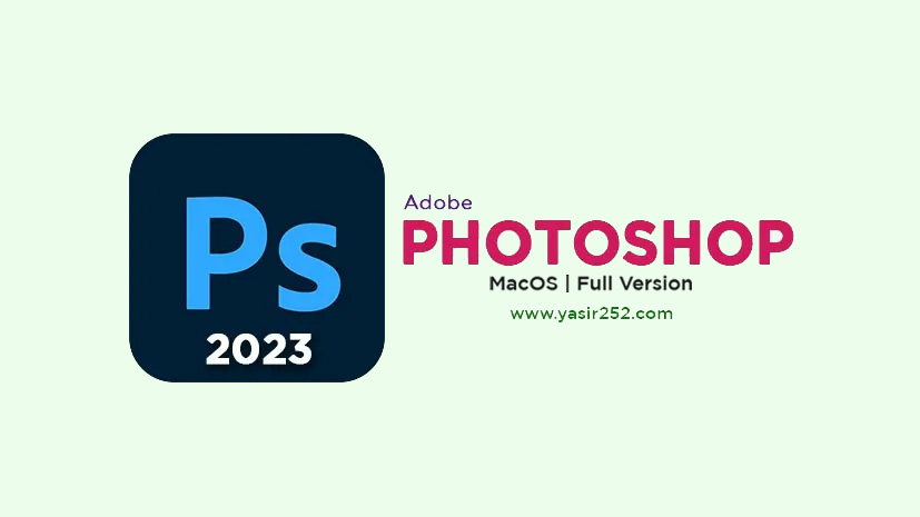 photoshop 2023 macos full version yasir252