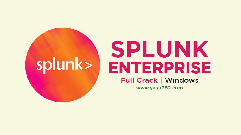 Splunk Enterprise Full Crack Download Windows