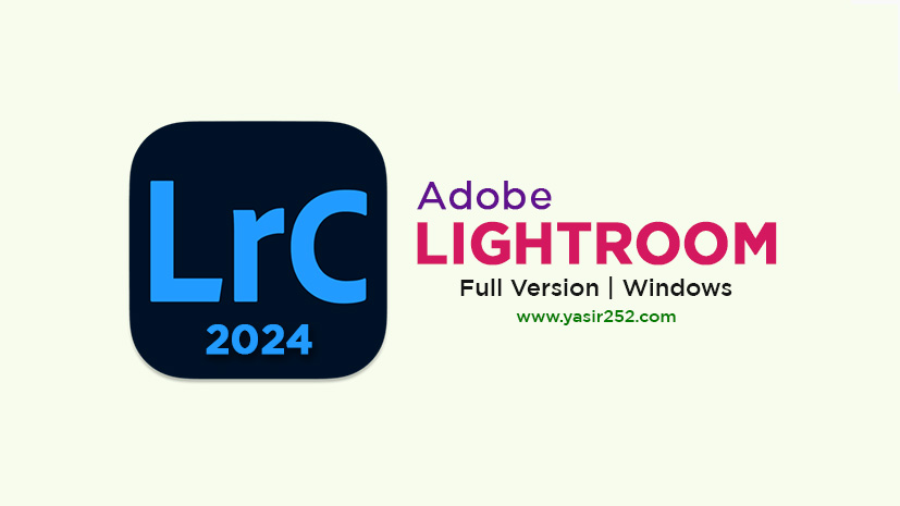Adobe Lightroom Classic 2024 Full Version Download