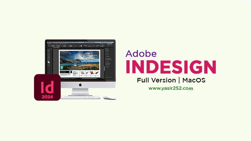 Download Adobe InDesign 2024 MacOS Full Version Crack