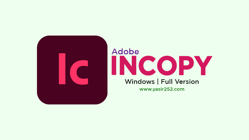 Download Adobe InCopy 2025 Full Version Free PC