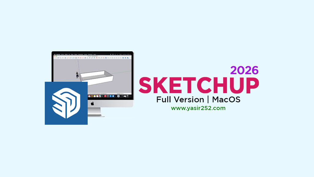 Download SketchUp Pro 2026 Mac Full Version Free
