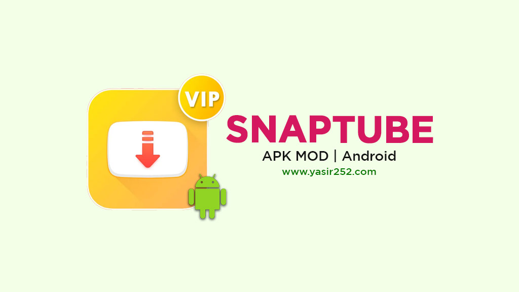 Download SnapTube VIP Mod APK versi terbaru 2026 fitur premium unlocked tanpa iklan untuk Android