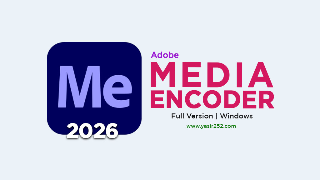 Download Adobe Media Encoder 2026 Full Version Pre-activated for PC