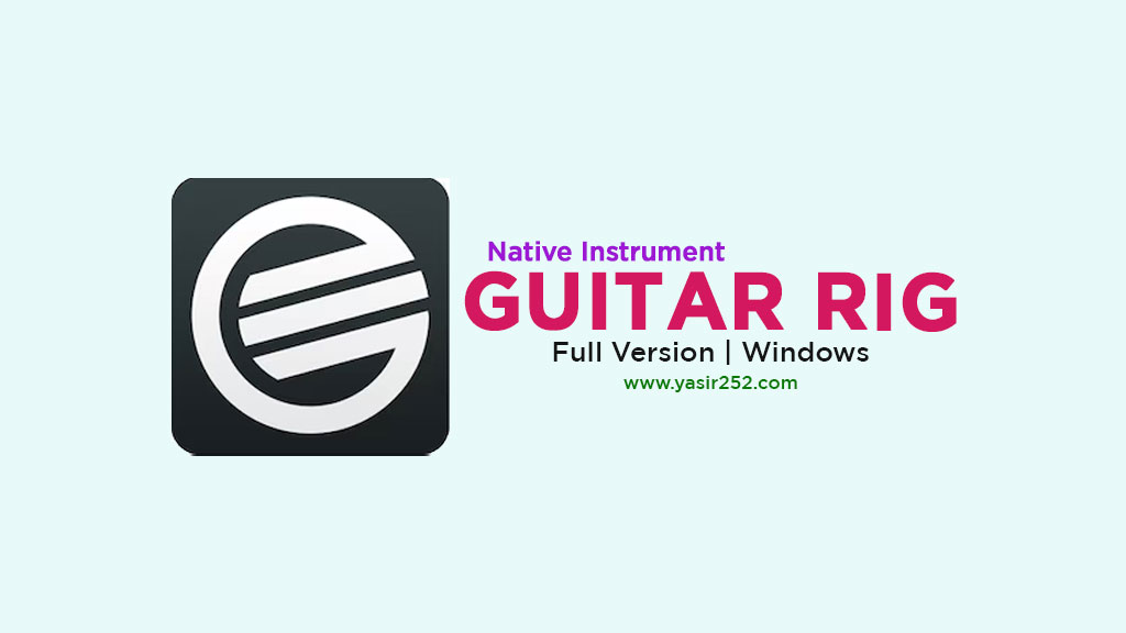 Download Guitar Rig 7 Pro Full Version for Windows PC