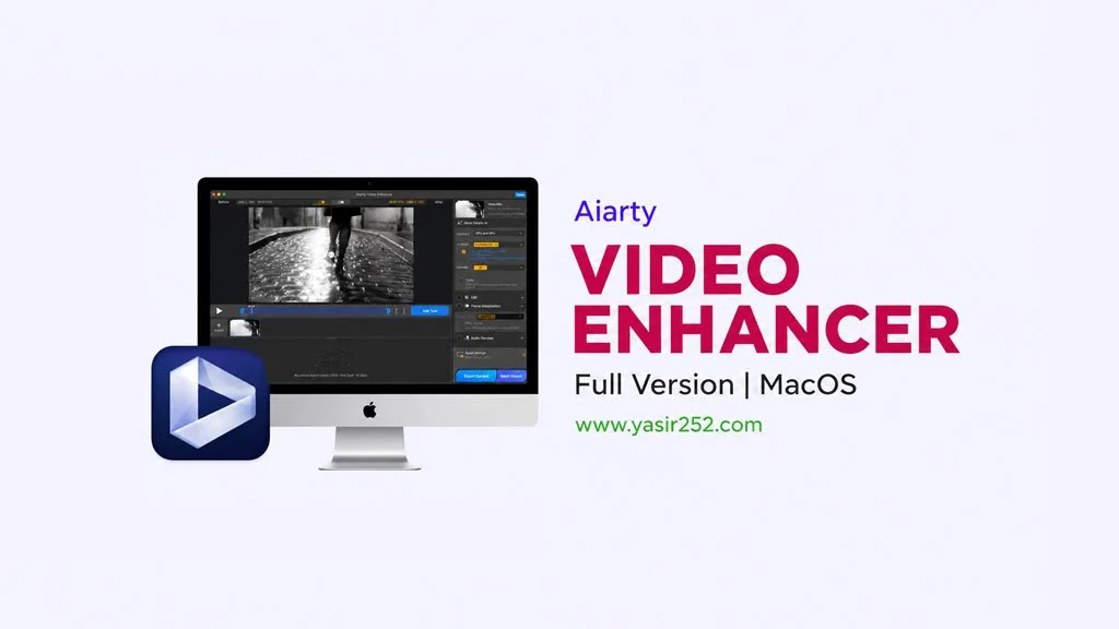 Aiarty Video Enhancer MacOS Full Version