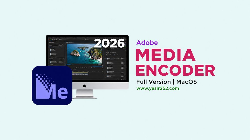 Adobe Media Encoder 2026 macOS Free Download