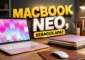 MacBook Neo Review dan Harga Terbaru 2026