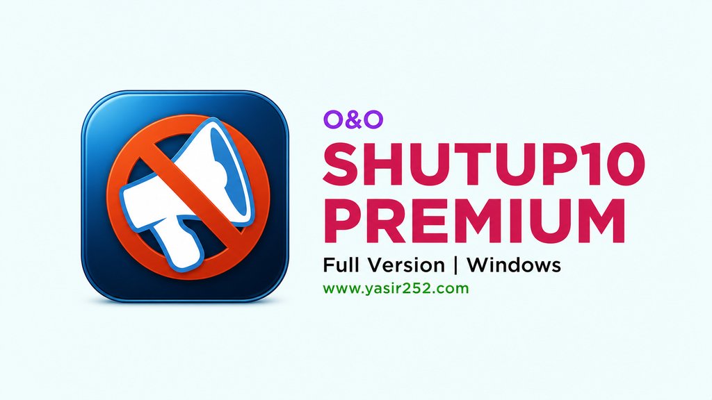 ShutUp10 Premium Full Version untuk Windows