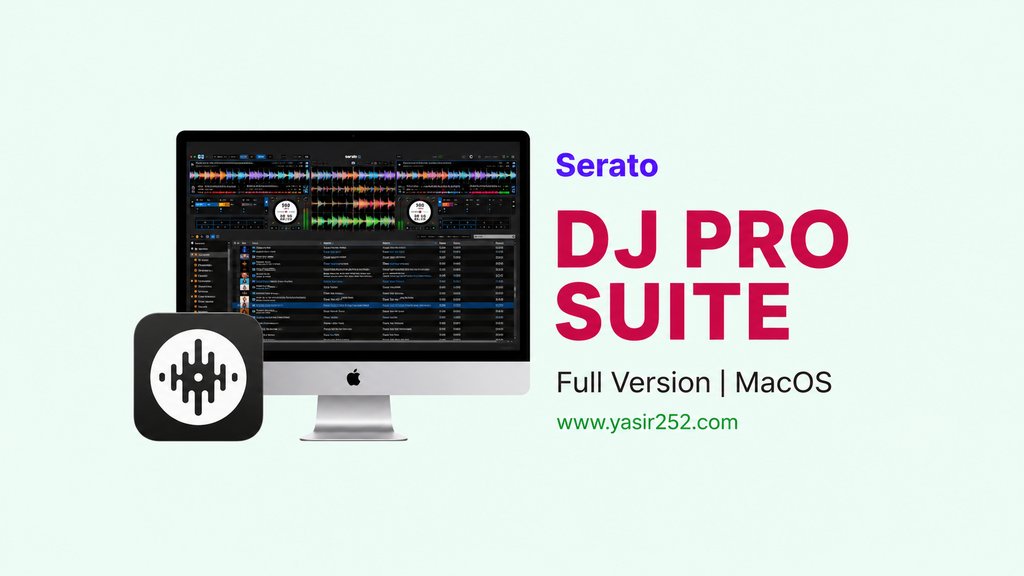 Serato DJ Pro Suite MacOS Full Version