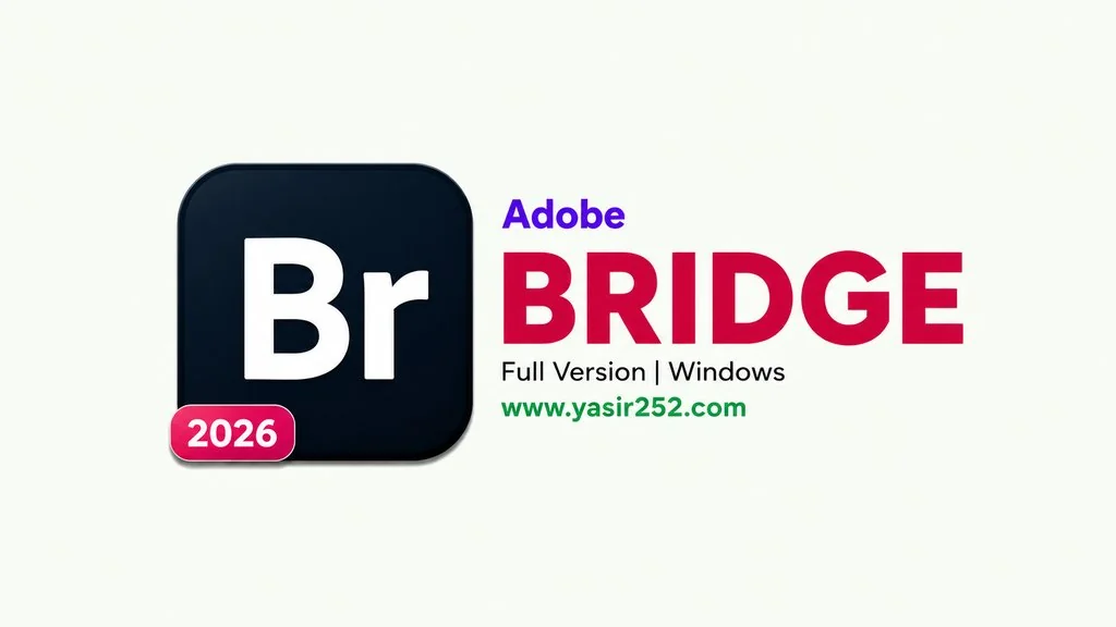 Adobe Bridge 2026 v16.0.6.9 Full Version